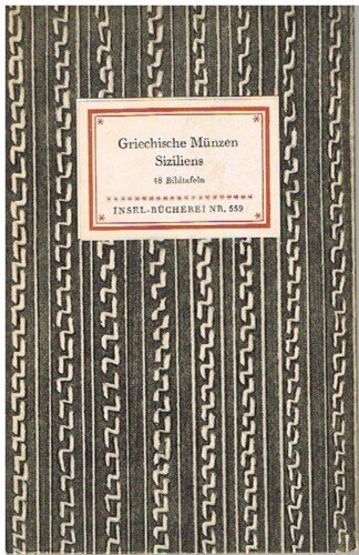 Die schönsten Griechenmünzen Siziliens - 48 Bildtafeln - Insel-Bücherei 559