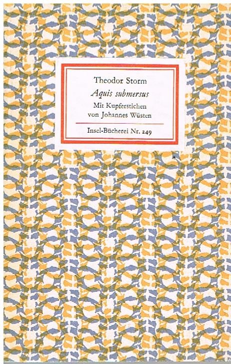 Aquis submersus. Novelle. Insel-Bücherei, 249.