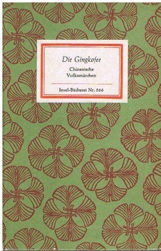 Die Gingkofee - Chinesische Volksmärchen - Insel-Bücherei 566