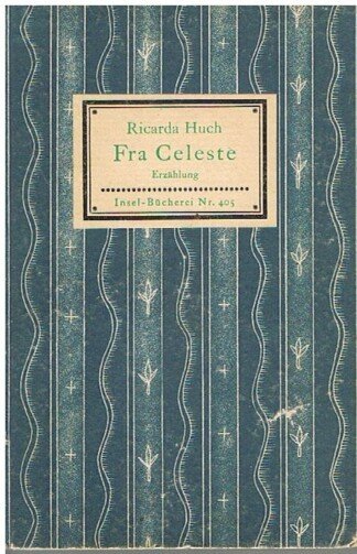 Fra Celeste. Erzählung. (= Insel-Bücherei 405).