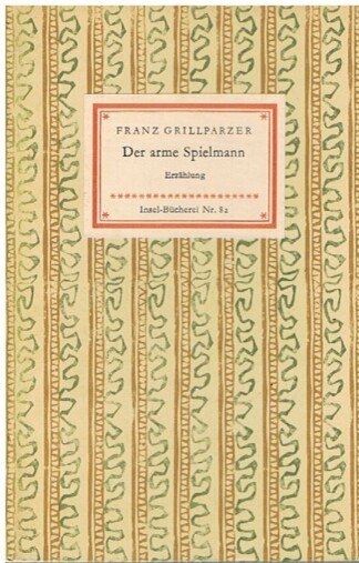 Der arme Spielmann. Insel-Bücherei 82