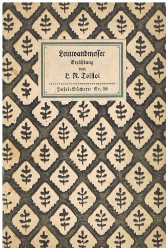 Leinwandmesser. Eine Pferdegeschichte. (= Insel-Bücherei 36).