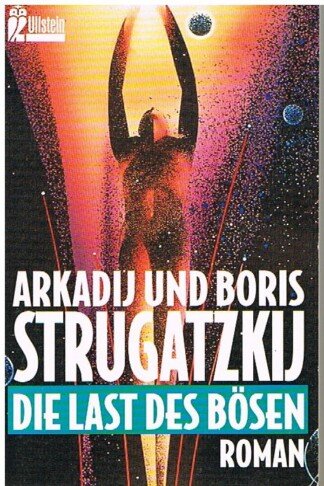Die Last des Bösen