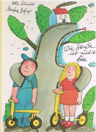Die Strasse ist nicht böse