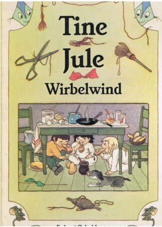 Tine, Jule, Wirbelwind