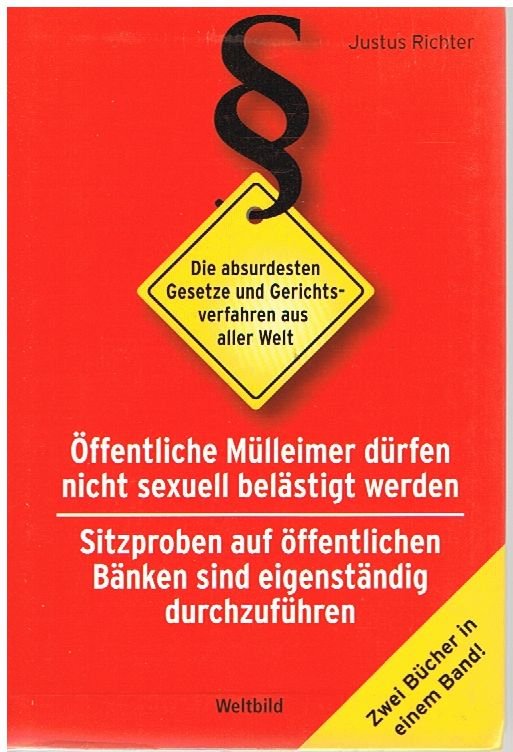 Öffentliche Mülleimer dürfen nicht sexuell belästigt werden