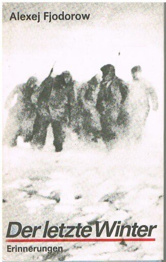 Der letzte Winter - Erinnerungen