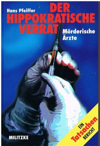 Der hippokratische Verrat