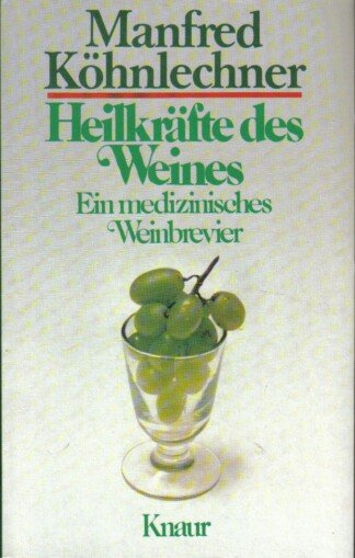 Heilkräfte des Weines.