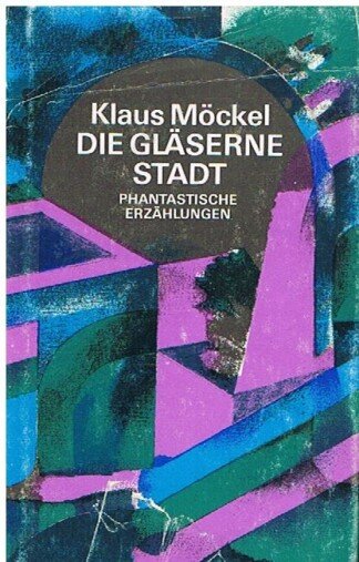 Die gläserne Stadt