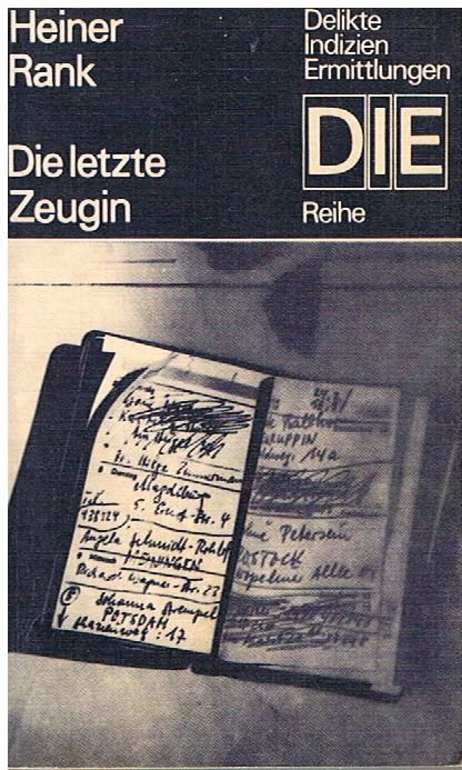 Die letzte Zeugin - Kriminalroman