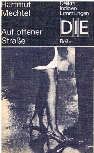 Auf offener Strasse - [Kriminalroman]