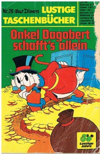 Lustige Taschenbücher - LTB - Nr: 26 - Onkel Dagobert schafft's allein