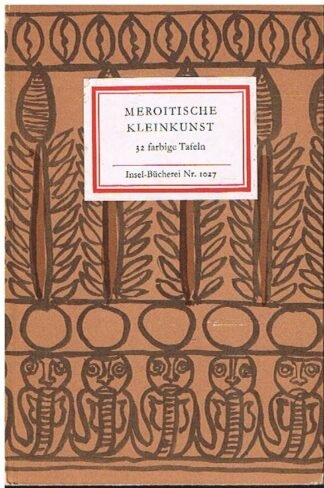 Meroitische Kleinkunst - Insel-Bücherei Nr. 1027