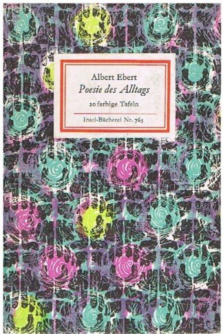 Poesie des Alltags - 20 farbige Tafeln (Insel-Bücherei 765) - Mit einem Geleitwort von Werner Timm / insel-Bücherei, Nr. 765