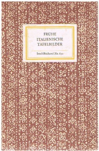 Frühe italienische Tafelbilder.- Insel Bücherei 630 (1961)