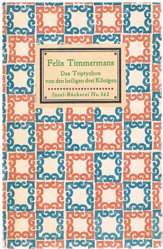 Das Triptychon von den heiligen drei Königen [insel Bücherei 362]