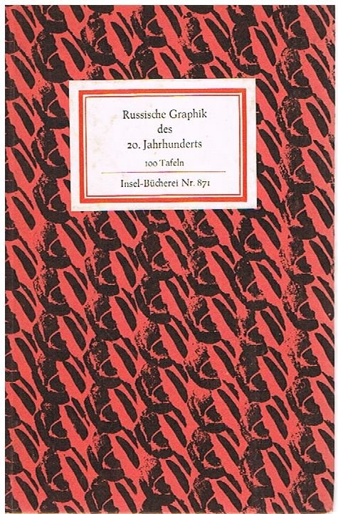 Russische Graphik des 20. Jahrhunderts - 100 Tafeln - Insel-Bücherei Nr. 871.