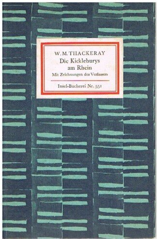 Die Kickleburys am Rhein. Mit Zeichnungen des Verfassers ( Insel - Bücherei 551 )