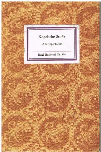 Koptische Stoffe. 36 Farbtafeln. [Insel-Bücherei 860].