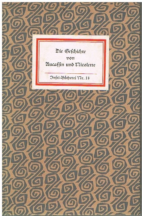 Die Geschichte von Aucassin und Nicolette. Mit Holzschnitten von Fritz Kredel. - Insel-Bücherei 14