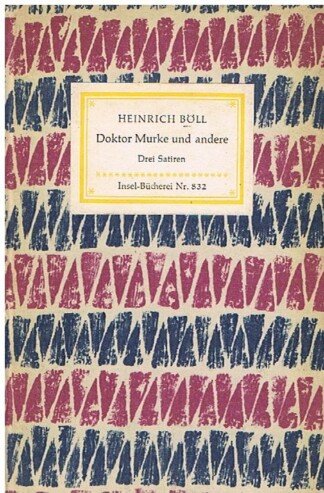 Doktor Murke und andere - Drei Satiren (Insel-Bücherei Nr. 832)