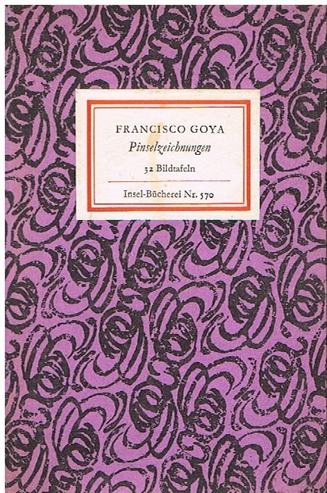 Goya - Pinselzeichnungen - Insel-Bücherei Nr. 570