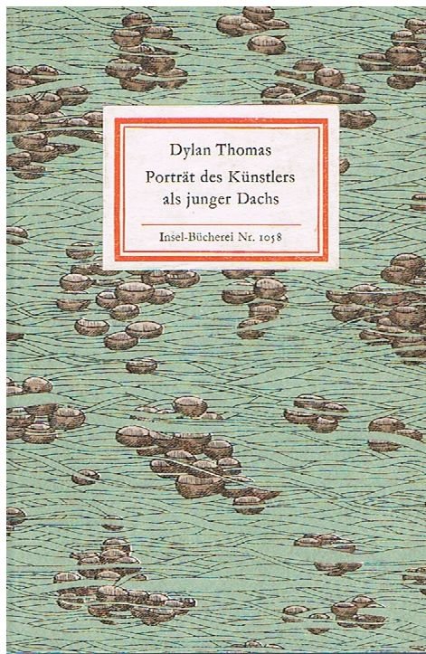 Porträt des Künstlers als junger Dachs. (= Insel-Bücherei 1058).