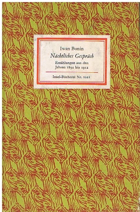 Nächtliches Gespräch . Erzählungen 1892-1912. INSEL-BÜCHEREI 1021
