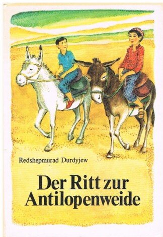Der Ritt zur Antilopenweide