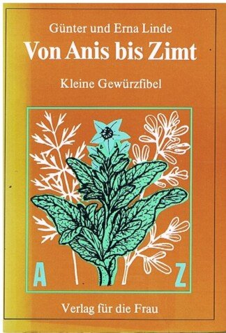 Von Anis bis Zimt