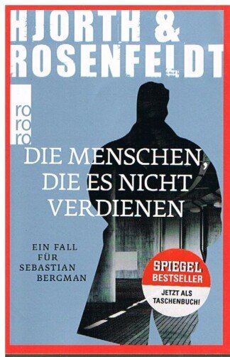 Die Menschen, die es nicht verdienen