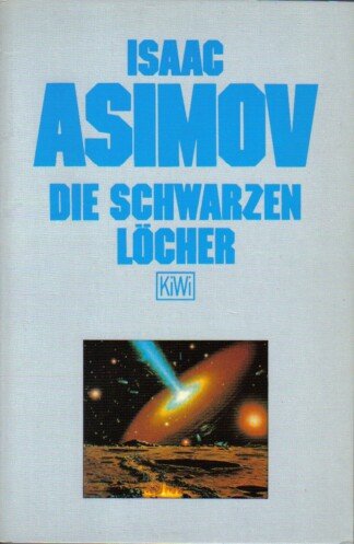 Die Schwarzen Löcher.