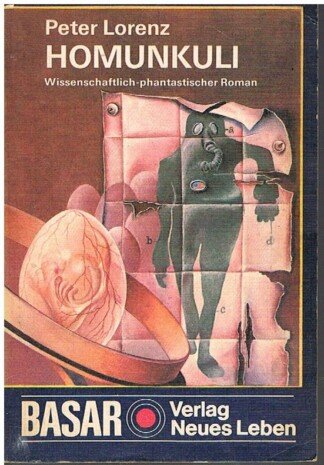 Homunkuli - wiss.-phantast. Roman
