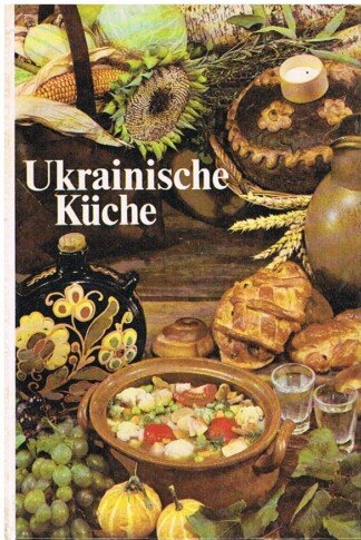 Ukrainische Küche.