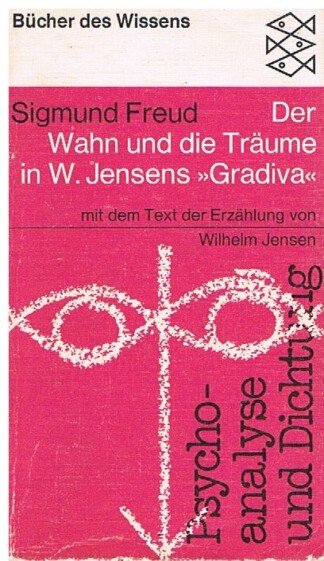 Der Wahn und die Träume in W. Jensens "Gradiva"