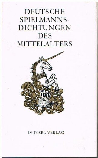 Deutsche Spielmannsdichtungen des Mittelalters