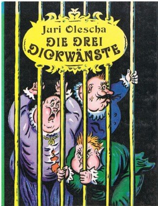Die drei Dickwänste