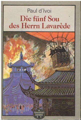 Die fünf Sou des Herrn Lavaréde (Spannend erzählt Nr. 190)
