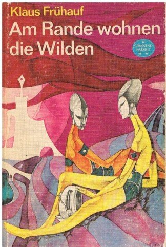 Am Rande Wohnen die Wilden