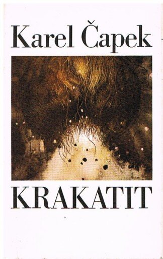 Krakatit - Ein klassischer Science-fiction-Roman