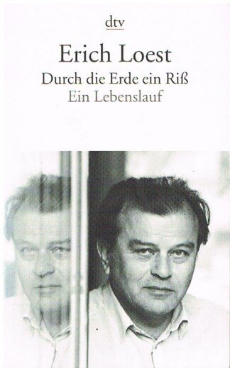 Durch die Erde ein Riss - Ein Lebenslauf