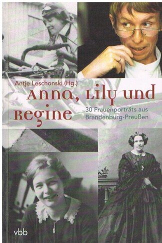 Anna, Lily und Regine