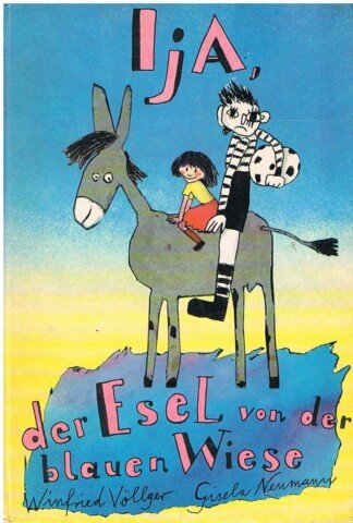 Ija, der Esel von der blauen Wiese