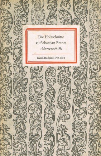 Die Holzschnitte zu Sebastian Brants "Narrenschiff" (Insel-Bücherei Nr. 593) 121 Bildtafeln