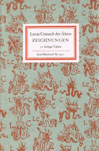 Zeichnungen. 31 farbige Tafeln. Herausgegeben von Werner Schade. (= Insel-Bücherei 970).