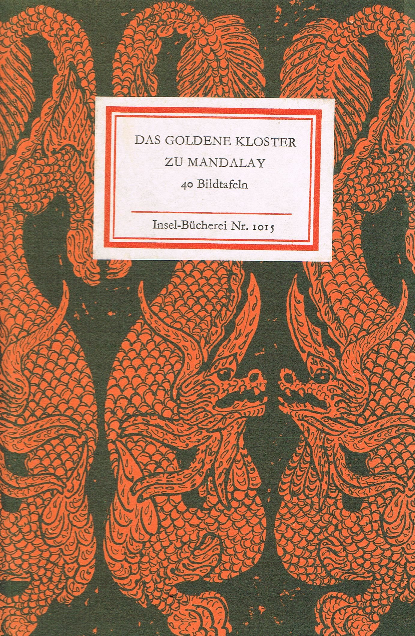 Das Goldene Kloster zu Mandalay - Insel-Bücherei Nr. 1015