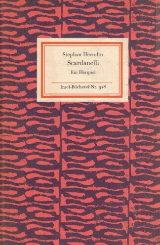 Scardanelli. Ein Hörspiel. Insel-Bücherei Nr. 918