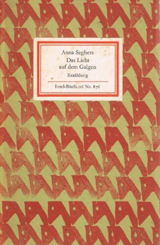 Das Licht auf dem Galgen - Erzählung. ( Insel-Bücherei Nr. 876 )