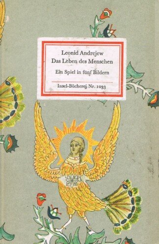 Das Leben des Menschen. Ein Spiel in fünf Bildern (Insel-Bücherei Nr. 1033)